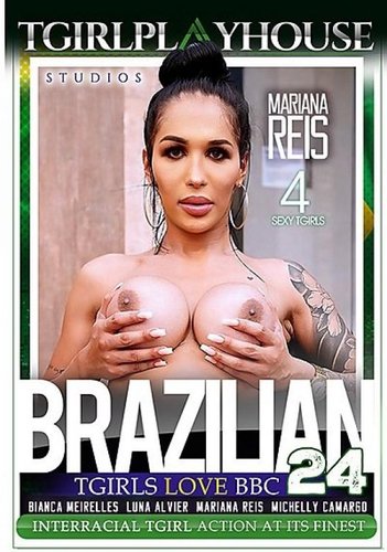 Brazilian TGirls Love BBC 24